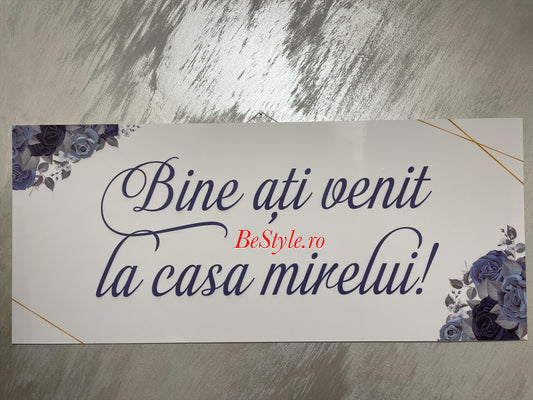 Pancarta Bine ati venit la casa mirelui 02